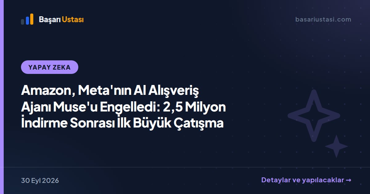 Amazon, Meta'nın AI Alışveriş Ajanı Muse'u Engelledi: 2,5 Milyon İndirme Sonrası İlk Büyük Çatışma