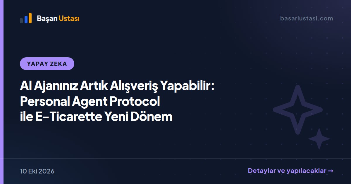 AI Ajanınız Artık Alışveriş Yapabilir: Personal Agent Protocol ile E-Ticarette Yeni Dönem